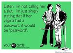 if-her-vagina-had-a-password-it-would-be-password.jpg